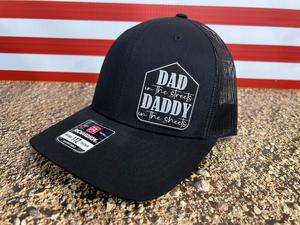 Dad in the Streets and Daddy in the Sheets Leatherette Patch on a Richardson 112 Trucker Hat Baseball Cap