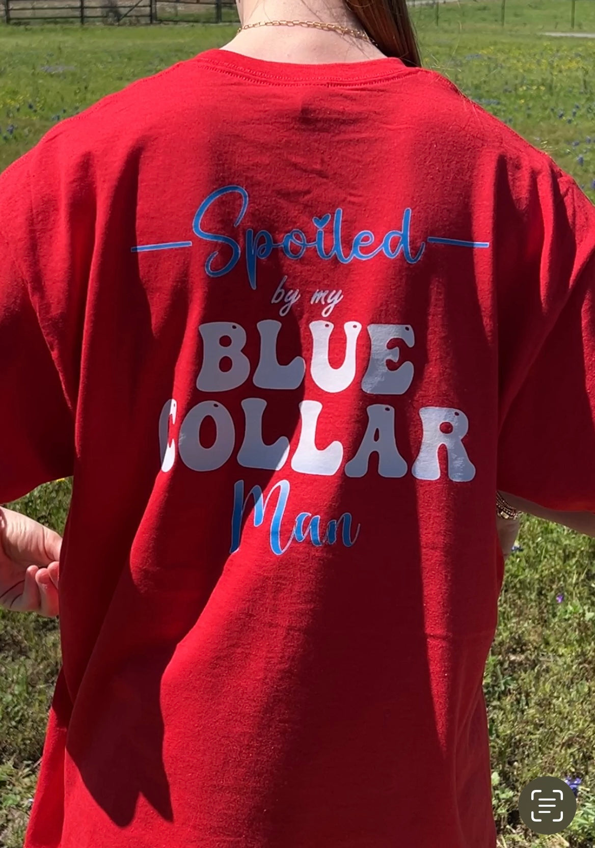 Spoiled by my Blue Collar Man Shirt Funny Womens Shirt Adult Shirt