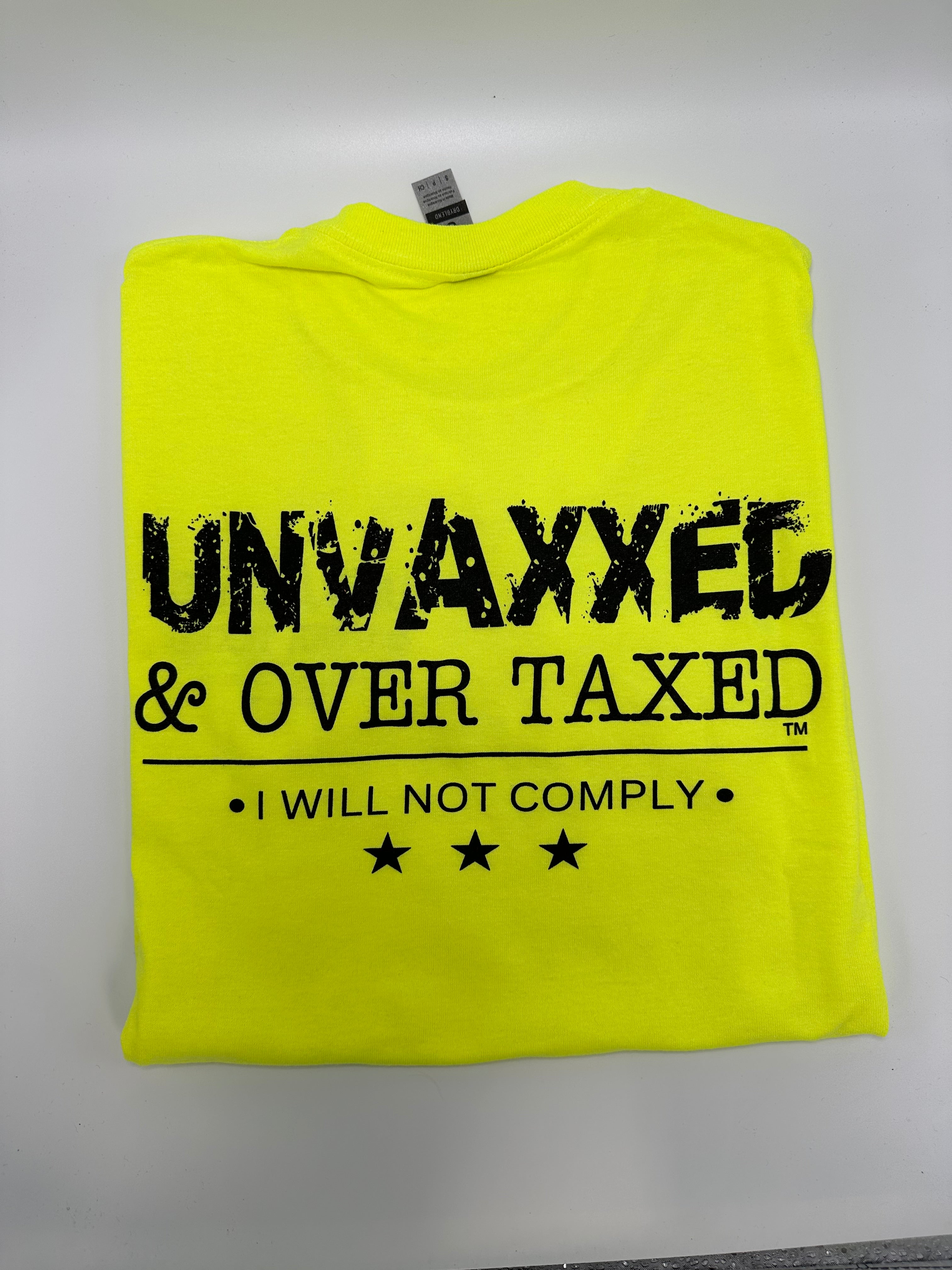 Unvaxxed & Over Taxed™ T-Shirt - DryBlend Moisture Wicking High Quality TShirt