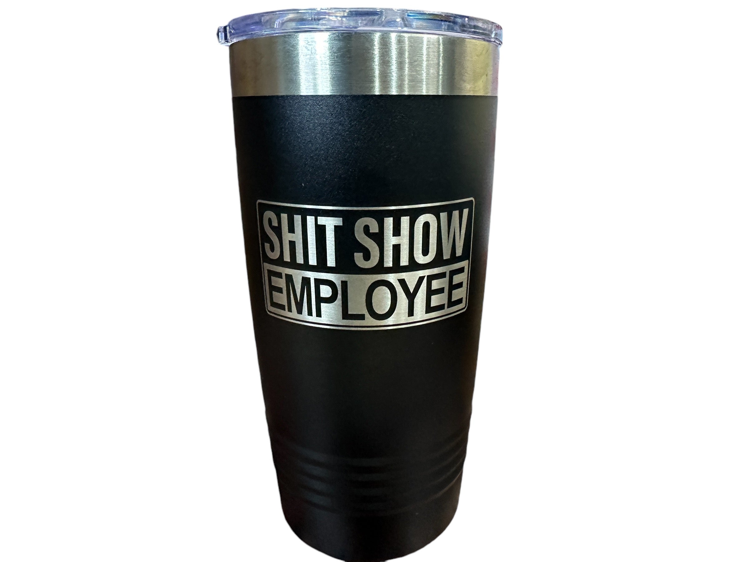 Shit Show Employee Engraved on a Black 20 oz Polar Camel Tumbler Drinkware Flasks Insulation Portable