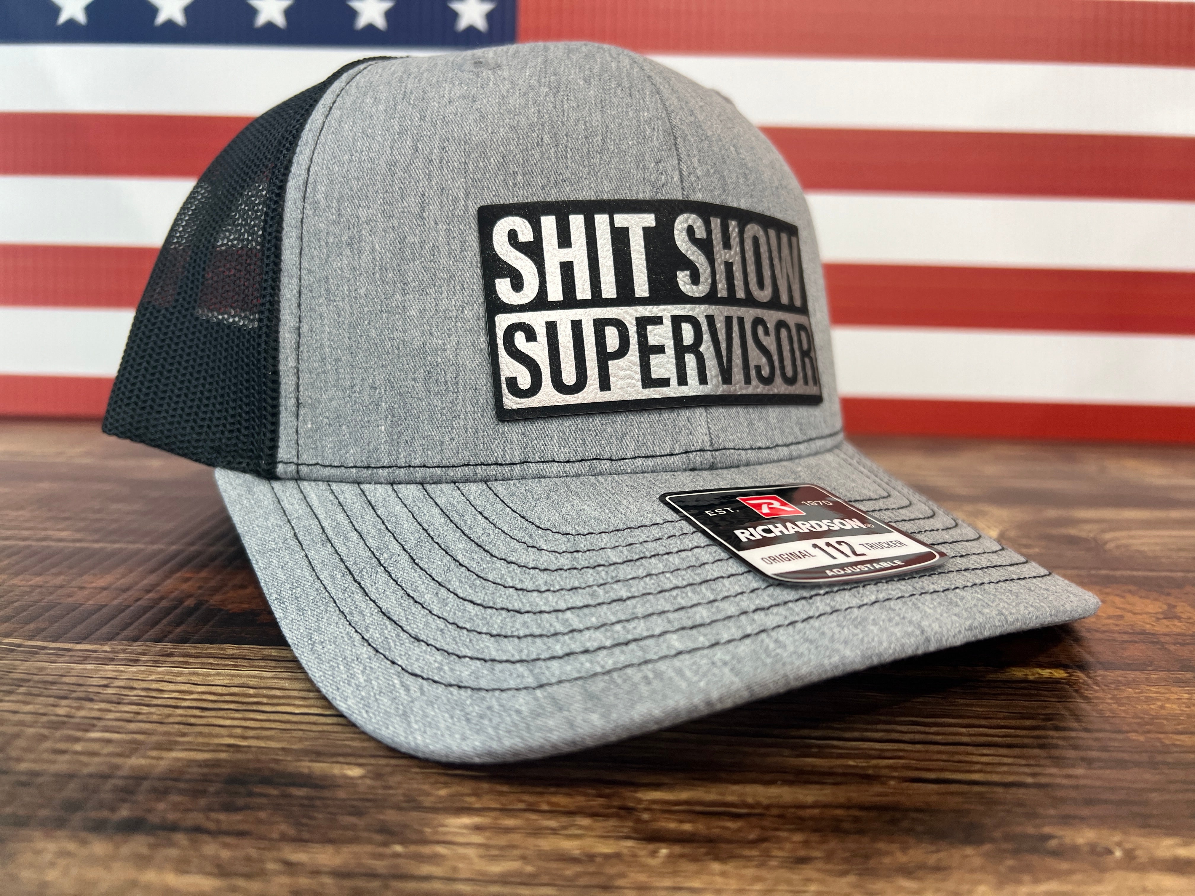 Sh t Show Supervisor Leatherette Patch on Richardson 112 Trucker Hat