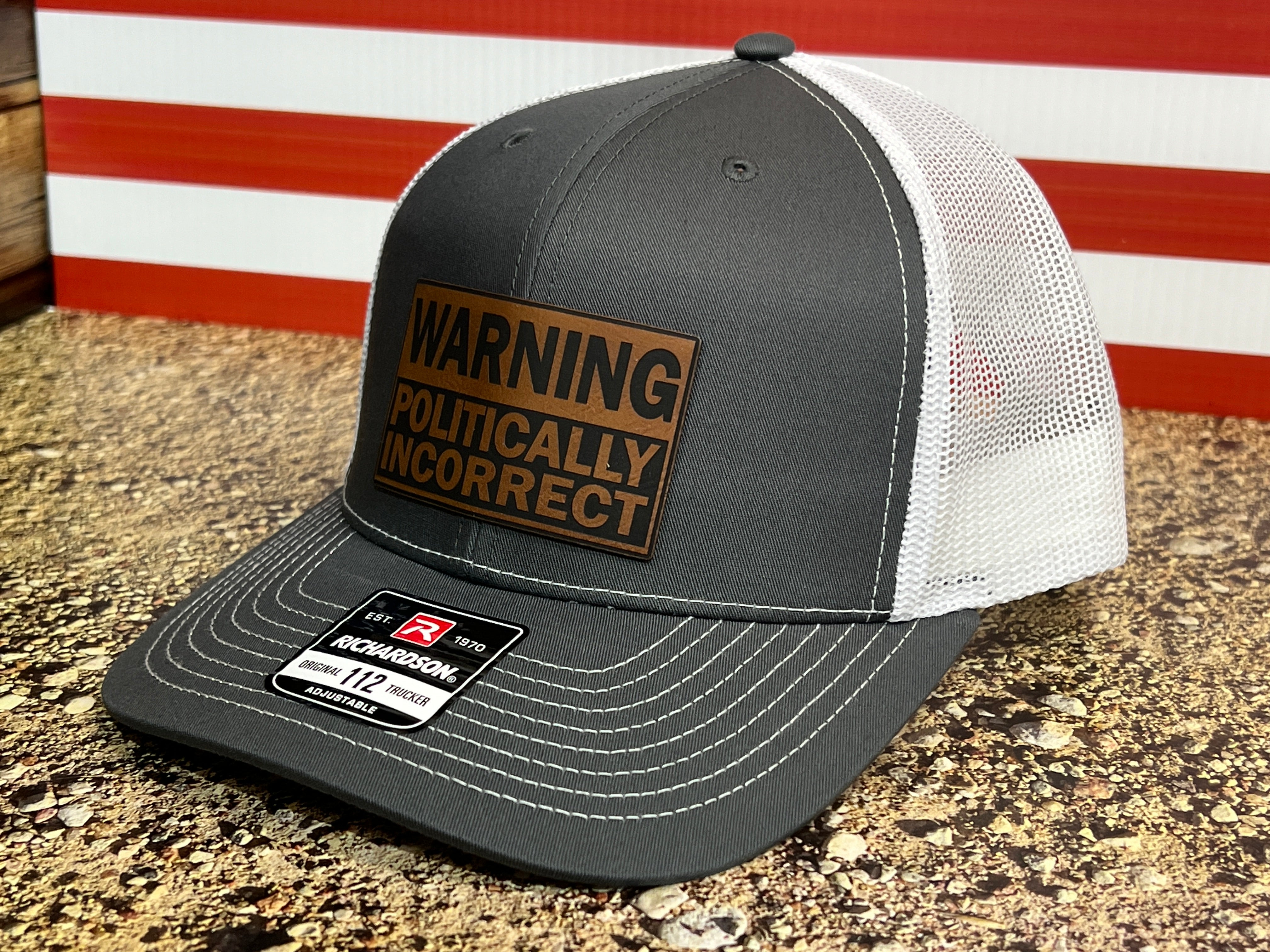 WARNING Politically Incorrect Hat with Laser Engraved Premium Leatherette Patch on a Richardson 112 Trucker Hat.