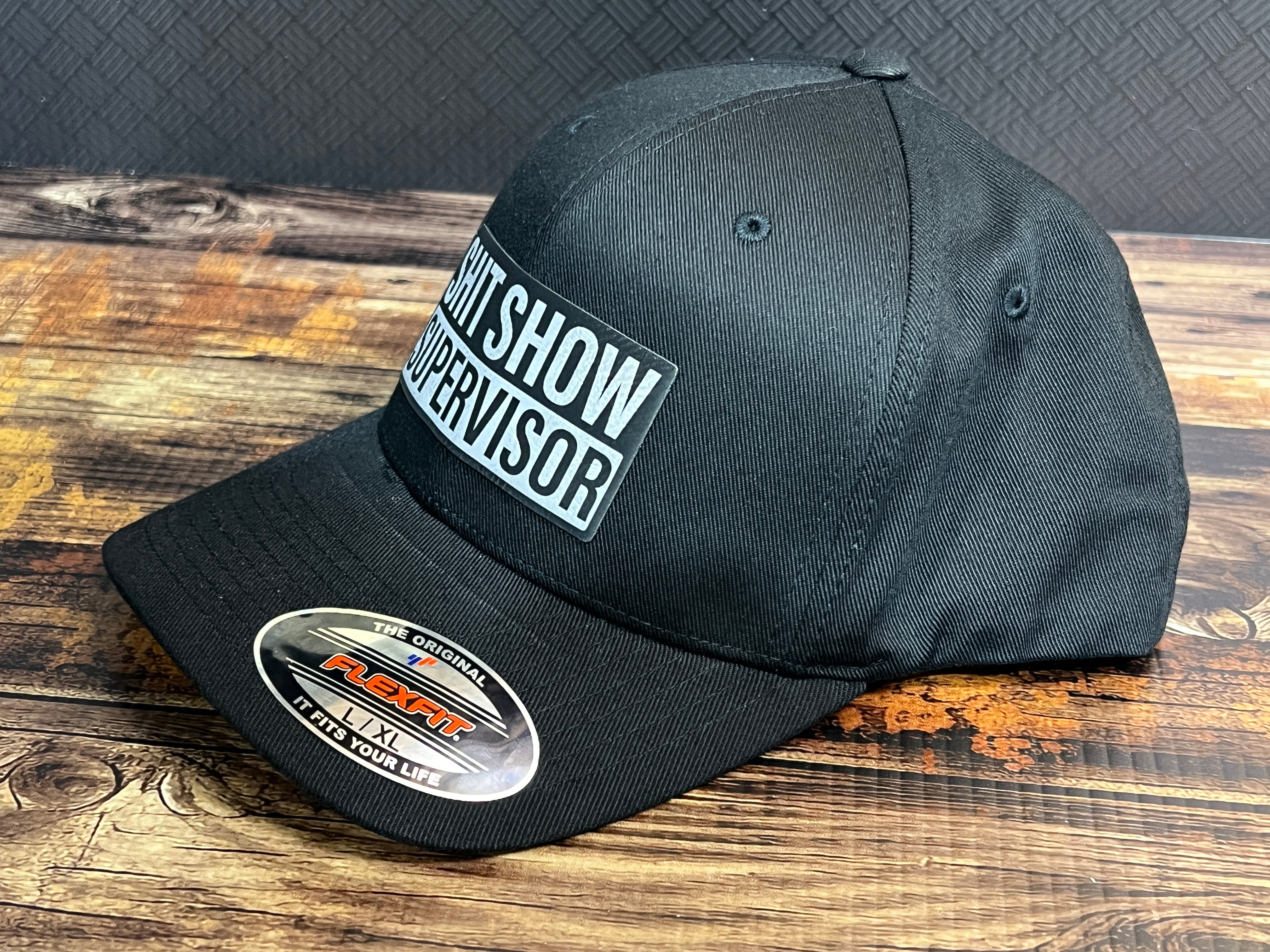 Shit Show Supervisor Hat with Premium Leatherette Patch on a Flexfit Patch Hat