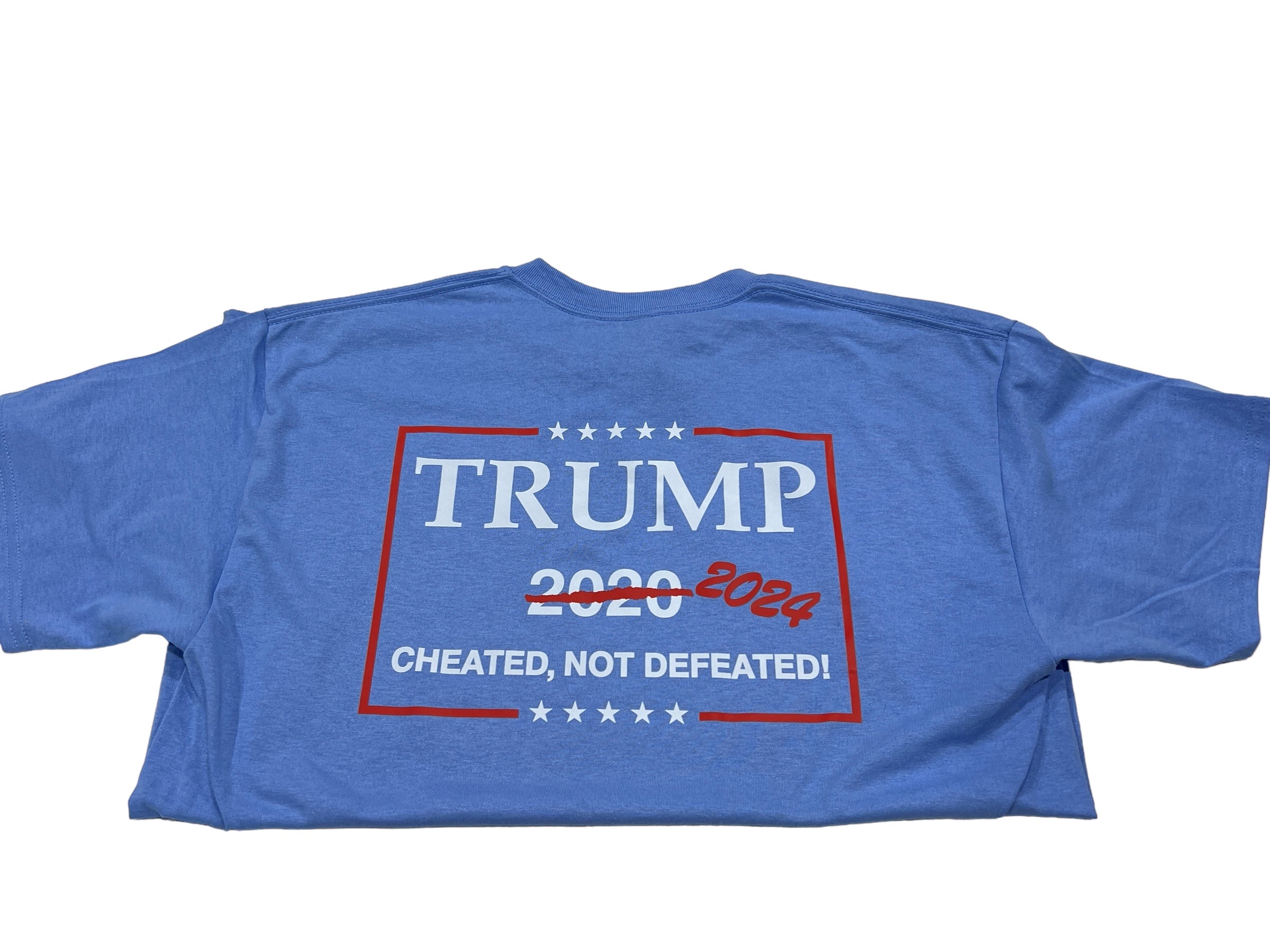 Cheated Not Defeated Trump 2024 T-Shirt - DryBlend Moisture Wicking High Quality TShirt Funny Shirt Unisex shirt