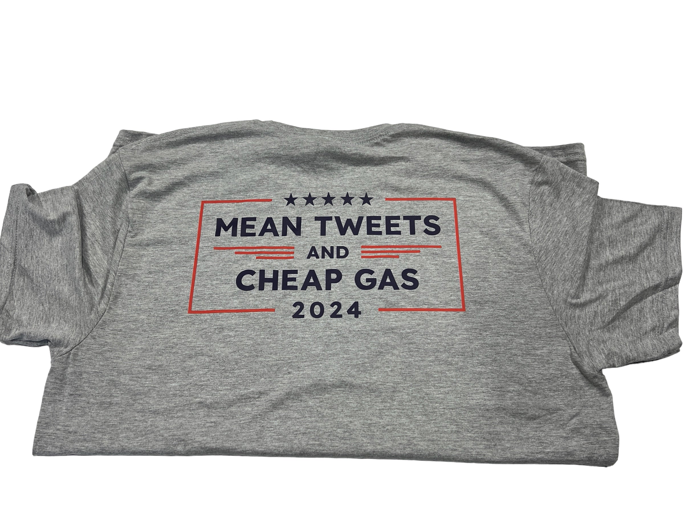 Mean Tweets Cheap Gas T-Shirt - DryBlend Moisture Wicking High Quality TShirt Funny Shirt Unisex shirt