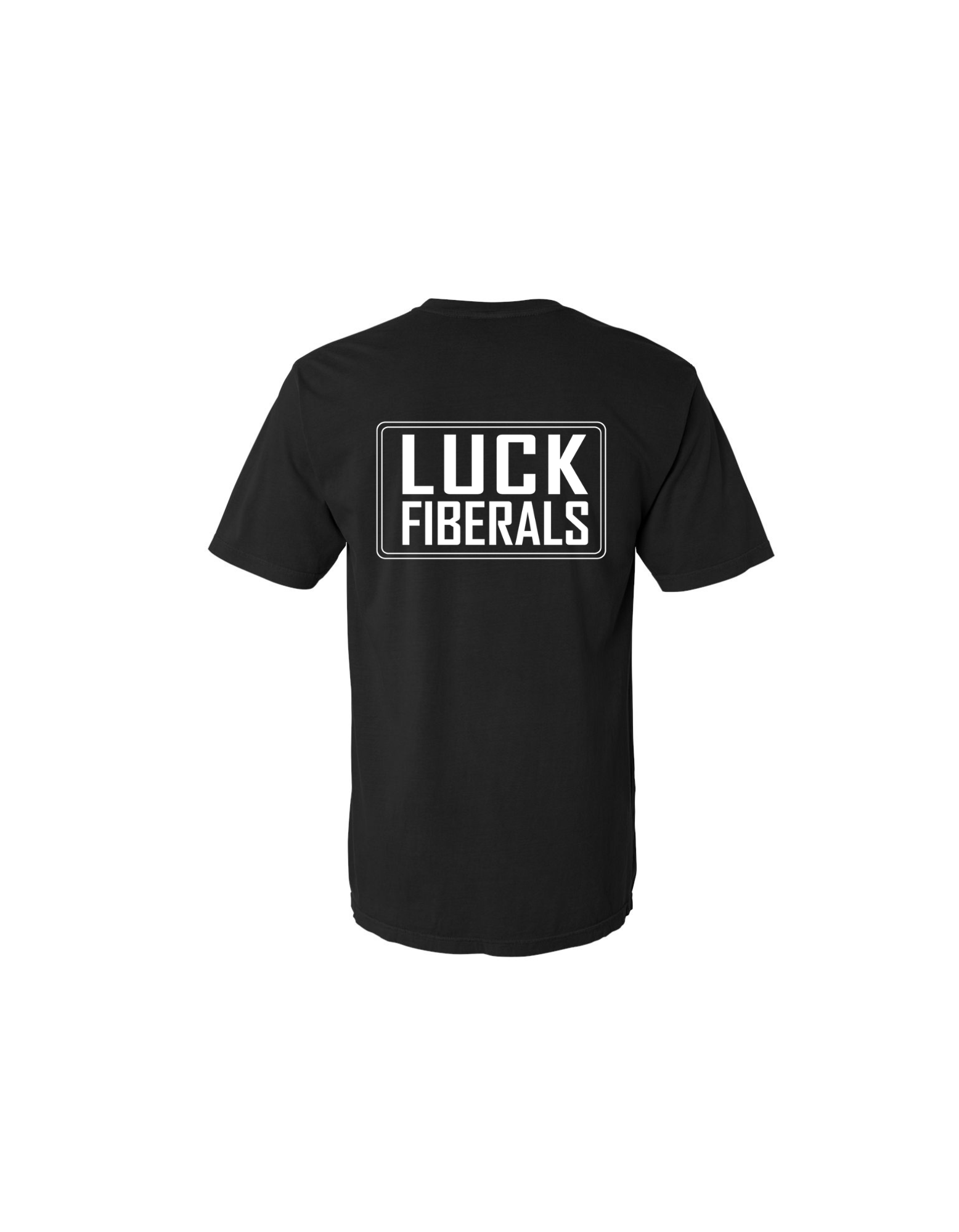 Luck Fiberals Shirt