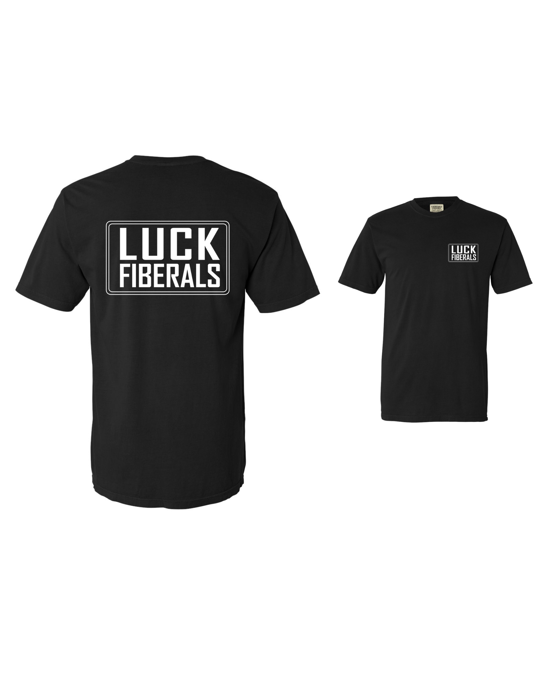 Luck Fiberals Shirt