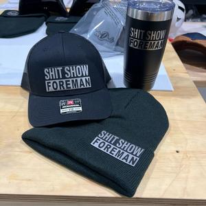 The Hat+Beanie+Tumbler Bundle -  Shit Show Foreman Leatherette Patch Hat on Richardson 112 Trucker Hat